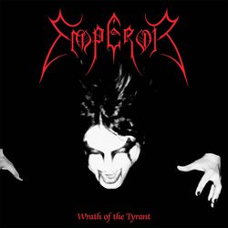Emperor / Wrath of the tyrant, Emperor, CD