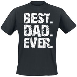 Best Dad Ever, Family & Friends, Tričko