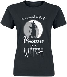 In a World Full of Princesses, Be a Witch, Slogans, Tričko