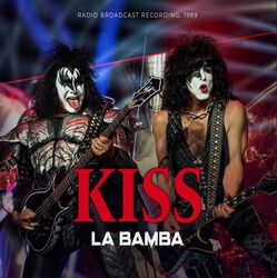 La Bamba / Broadcast 1989, Kiss, SINGL
