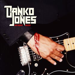 We sweat blood, Danko Jones, LP