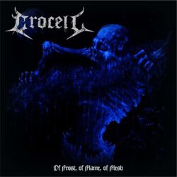 Of frost, of flame of flesh, Crocell, CD