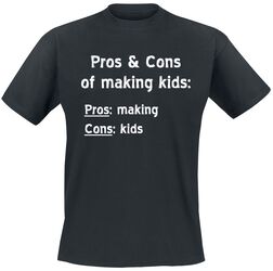 Pros and cons of making kids, Slogans, Tričko